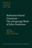 Substance-based Grammar - The Ongoing Work of John Anderson