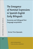The Emergence of Nominal Expressions in Spanish-English...