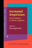 Increased Empiricism Recent Advances in Chinese Linguistics Hardbound