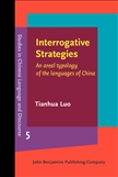 Interrogative Strategies An Areal Typology of the Languages of China