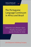 The Portuguese Language Continuum in Africa and Brazil