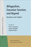 Bilingualism, Executive Function, and Beyond Hardbound