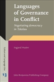 Languages of Governance in Conflict Negotiating Democracy in Tokelau