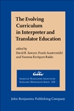 The Evolving Curriculum in Interpreter and Translator Education