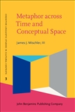 Metaphor across Time and Conceptual Space The Interplay...