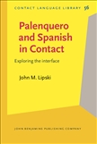 Palenquero and Spanish in Contact