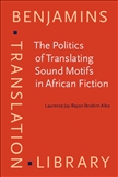 The Politics of Translating Sound Motifs in African Fiction