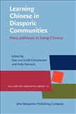 Learning Chinese in Diasporic Communities Hardbound