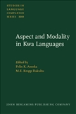 Aspect and Modality in Kwa Languages