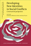 Developing New Identities in Social Conflicts