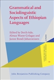Grammatical and Sociolinguistic Aspects of Ethiopian Languages
