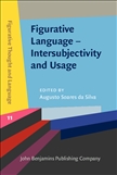 Figurative Language ? Intersubjectivity and Usage