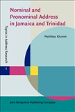 Nominal and Pronominal Address in Jamaica and Trinidad