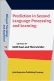 Prediction in Second Language Processing and Learning