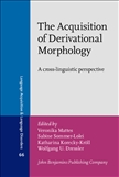 The Acquisition of Derivational Morphology