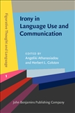 Irony in Language Use and Communication