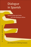 Dialogue in Spanish - Studies in functions and contexts -Hardbound