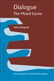 Dialogue ? The Mixed Game Hardbound