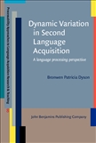 Dynamic Variation in Second Language Acquisition