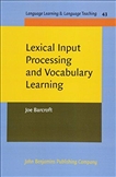 Lexical Input Processing and Vocabulary Learning Paperback