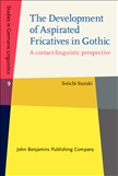 The Development of Aspirated Fricatives in Gothic