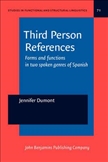 Third Person References Forms and Functions in Two...