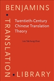 Twentieth-Century Chinese Translation Theory