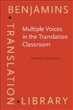 Multiple Voices in the Translation Classroom Hardbound