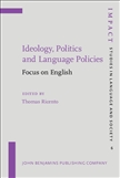 Ideology, Politics and Language Policies Focus on English Hardbound