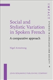 Social and Stylistic Variation in Spoken French A...