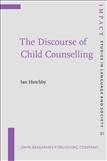 The Discourse of Child Counselling (Paperback Edition)