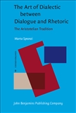 The Art of Dialectic between Dialogue and Rhetoric. The...