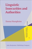 Linguistic Insecurities and Authorities