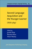 Second Language Acquisition and the Younger Learner...