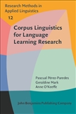 Corpus Linguistics for Language Learning Research Paperback