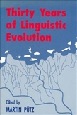 Thirty Years of Linguistic Evolution Studies in Honour...