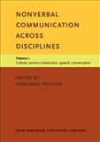 Nonverbal Communication across Disciplines Volume 1:...