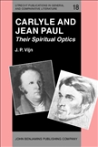 Carlyle and Jean Paul: Their Spiritual Optics Hardbound