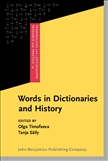 Words in Dictionaries and History