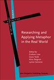 Researching and Applying Metaphor in the Real World Hardbound Edition