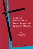 Cognitive Approaches to Tense, Aspect, and Epistemic...