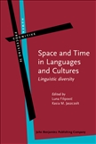 Space and Time in Languages and Cultures Linguistic...