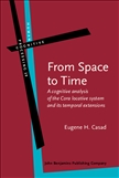 From Space to Time A cognitive analysis of the Cora...