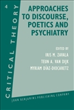 Approaches to Discourse, Poetics and Psychiatry: Papers...