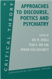 Approaches to Discourse, Poetics and Psychiatry: Papers...