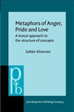 Metaphors of Anger, Pride and Love A Lexical Approach...