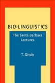 Bio-Linguistics the Santa Barbara Lectures Hardbound