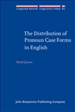 The Distribution of Pronoun Case Forms in English