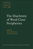 The Diachrony of Word Class Peripheries