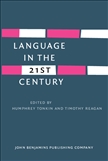 Language in the Twenty-First Century